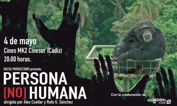 cartel documental persona no humana cadiz