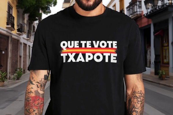 quetevotetxapote camiseta